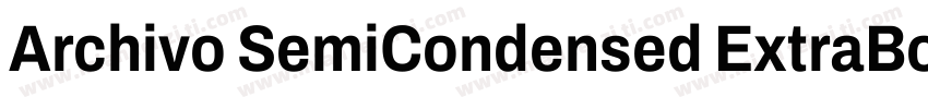 Archivo SemiCondensed ExtraBold字体转换